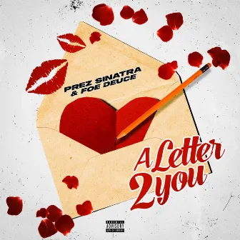 A Letter 2 You by Prez Sinatra