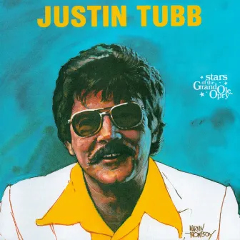 Justin Tubb: Stars of the Grand Ole Opry by Justin Tubb