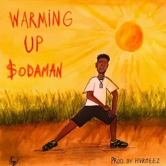 Warming Up by $odaman