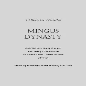 Fables of Faubus by Mingus Dynasty