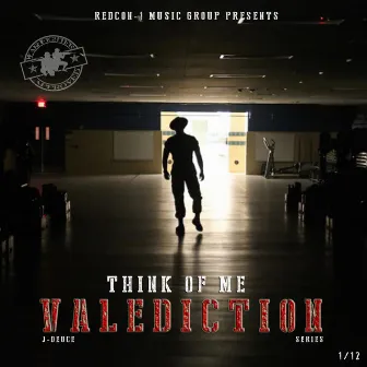 Think of Me [Valediction Series] by JDeuce