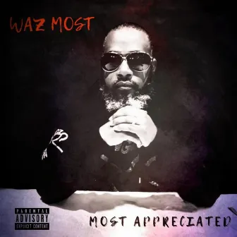 Most Appreciated by Waz Most