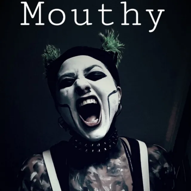 Mouthy