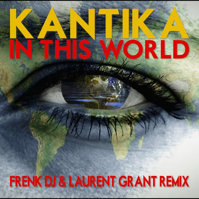 In This World - Frenk DJ & Laurent Grant Remix