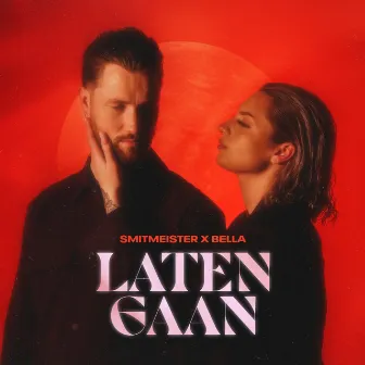 Laten Gaan by Bella