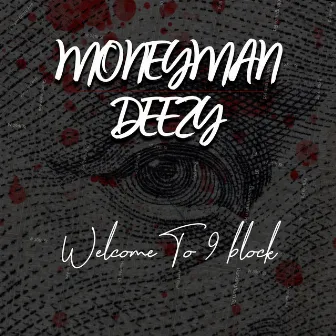 Welcome To 9 Block by O.O.F Deezy