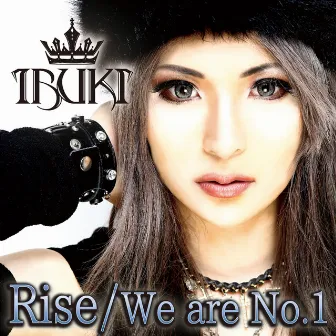 Rise/We are No.1 by IBUKI