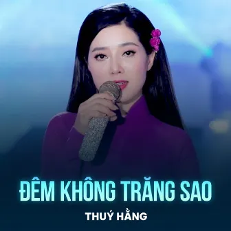 Đêm Không Trăng Sao by Thuý Hằng