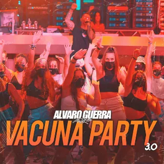 Vacuna Party 3.0 by Alvaro Guerra