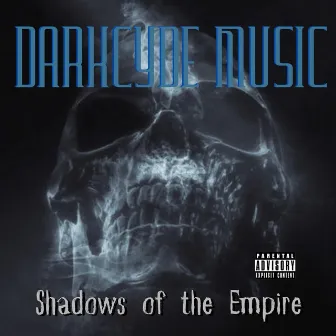 Shadows of the Empire by Darkcyde Music