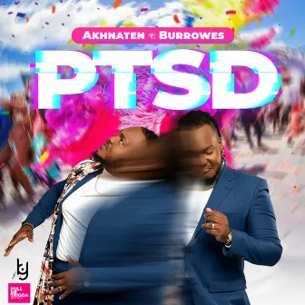 PTSD by Akhnaten Burrowes