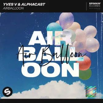 Air Balloon (Extended Mix) by ALPHACAST