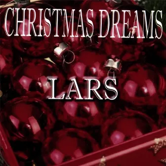 Christmas Dreams by Lars