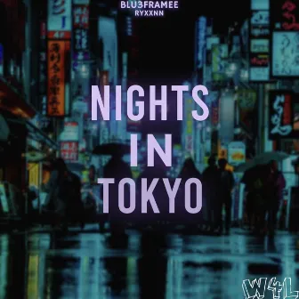 Nights In Tokyo by Blu3framee