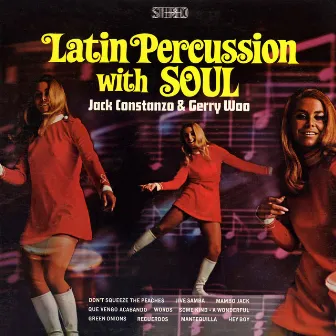 Latin Percussion With Soul by Jack Costanzo