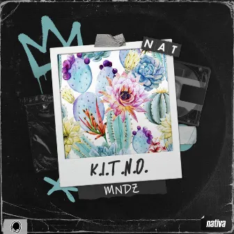 K.I.T.N.O. by MNDZ