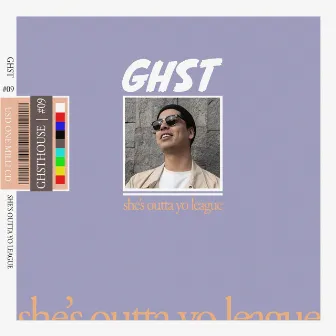 She's Outta Yo League (Radio Edit) by Ghst