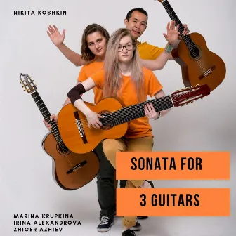 Sonata for 3 Guitars by Marina Krupkina