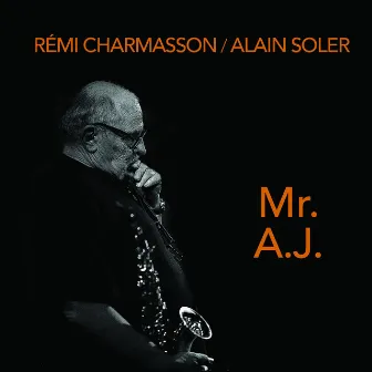 Mr. A.J. by Alain Soler