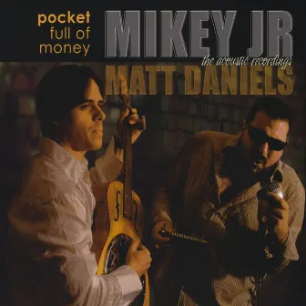 Pocket Full of Money (Acoustic Recordings) by Mikey Junior