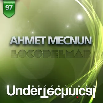 Locodelmar by Ahmet Mecnun