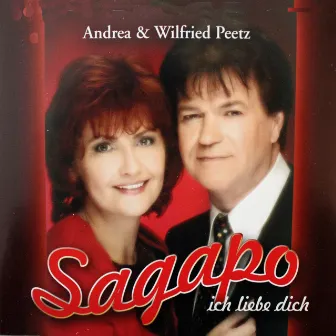 Sagapo ich liebe dich by Andrea & Wilfried Peetz