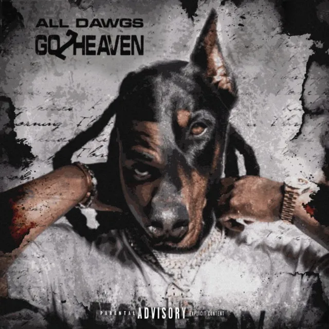 All Dawgs Go 2 Heaven