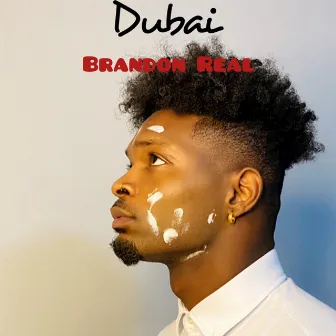 Dubai by Brandon Real