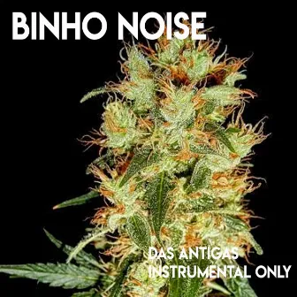 Das Antigas by Binho Noise