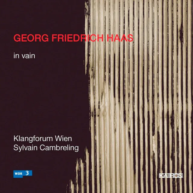 Georg Friedrich Haas: In Vain