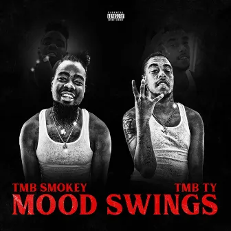 Mood Swings by TMB Ty