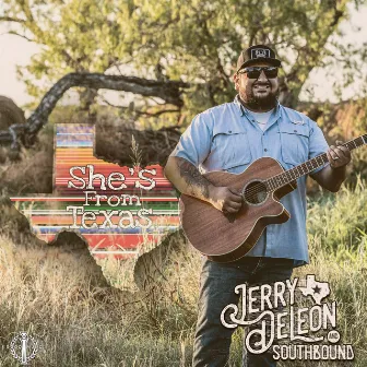 She's from Texas by Jerry DeLeon & Southbound