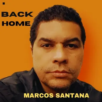 Back Home by Marcos Santana