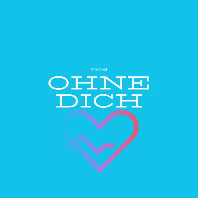 Ohne Dich