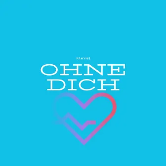 Ohne Dich by Prhyme57