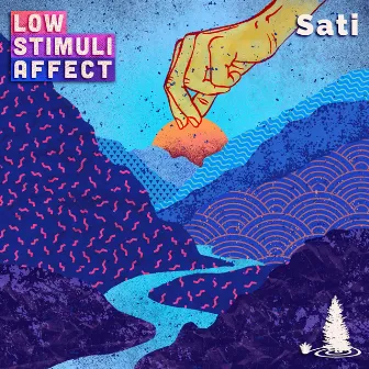 Sati by Low Stimuli Affect