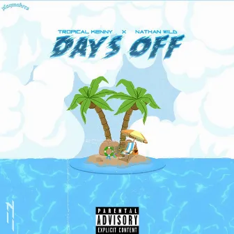 Days Off by Tropical Kenny