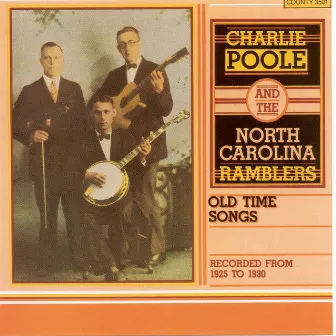 Old Time Songs by The North Carolina Ramblers