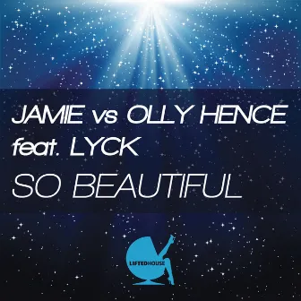 So Beautiful (feat. Lyck) by Jamie