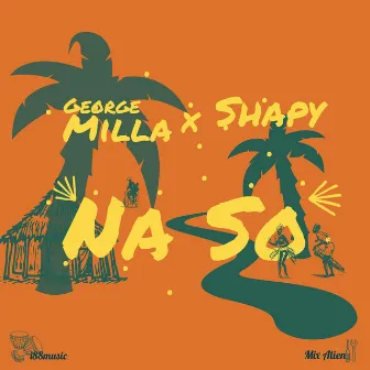 Na So by George Milla