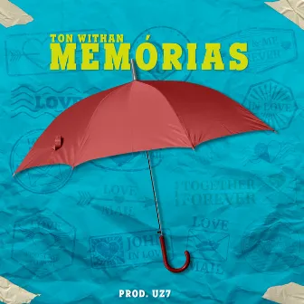 Memórias by Ton Withan