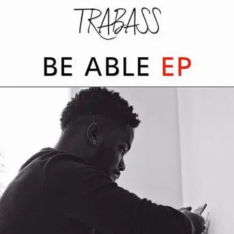 Be Able EP by Trabass