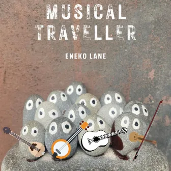 Musical Traveller by Eneko Lane