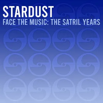 Face the Music - The Satril Years by Stardust