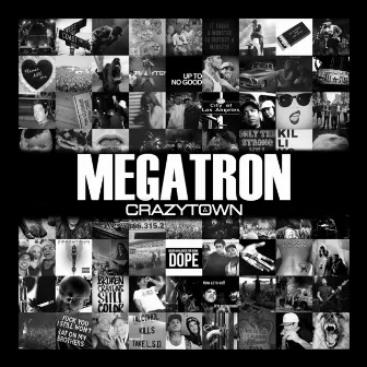 Megatron by Crazy Town