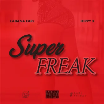 Super Freak by Hippy X