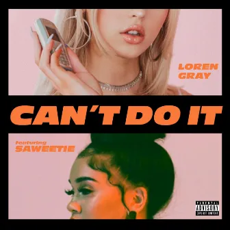 Can't Do It by Loren Gray