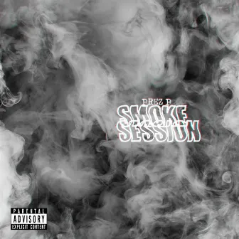 Smoke Session by Prez P