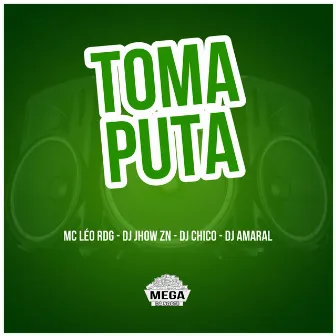 TOMA PUTA by DJ JHOW ZN