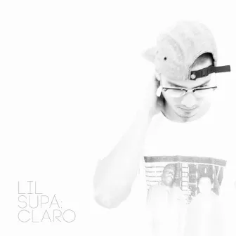 Claro by Lil Supa